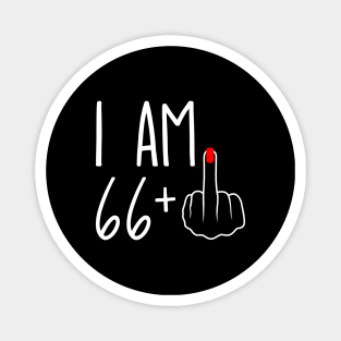 Vintage 67th Birthday I Am 66 Plus 1 Middle Finger Magnet